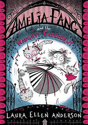 Amelia Fang and the Naughty Caticorns: The best-selling, spooky illustrated adventure series for kids aged 7+ (The Amelia Fang Series)