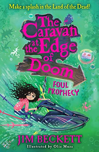 The Caravan at the Edge of Doom: Foul Prophecy: A funny, magical, action-packed adventure, new for 2022 for kids 9-12!: Book 2