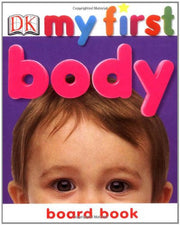 Body (My First Board Book)