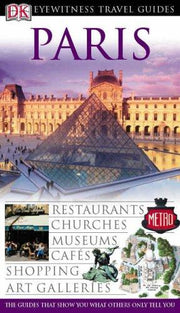 DK Eyewitness Travel Guide: Paris: Eyewitness Travel Guide 2005