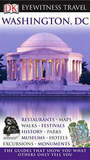 DK Eyewitness Travel Guide: Washington DC