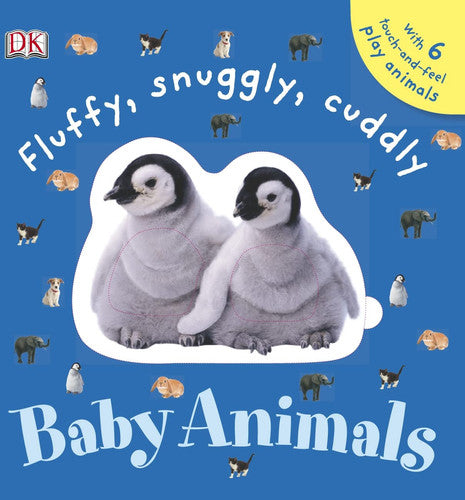 Fluffy, Snuggly, Cuddly Baby Animals
