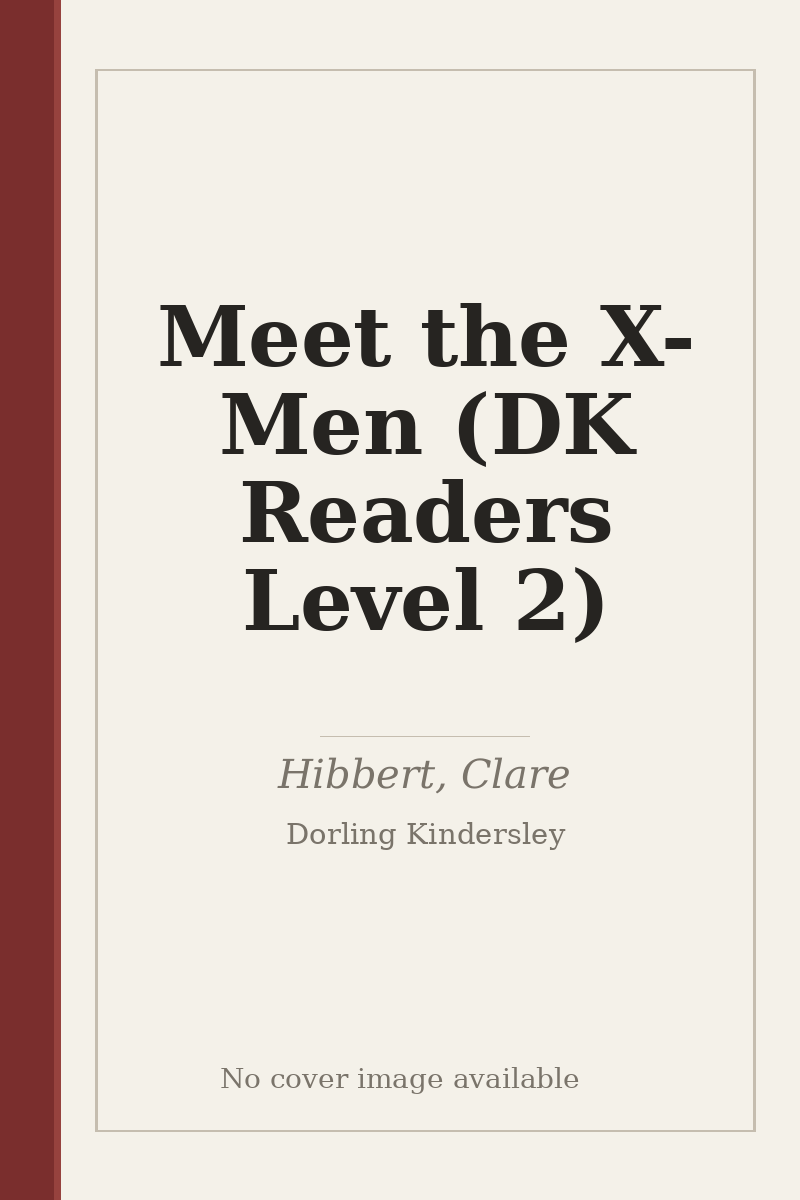 Meet the X-Men (DK Readers Level 2) - no cover image available