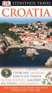 DK Eyewitness Travel Guide: Croatia