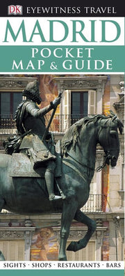 DK Eyewitness Pocket Map and Guide: Madrid: Eyewitness Travel Guide 2008