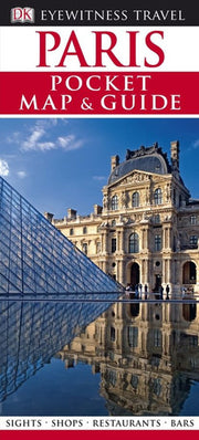 DK Eyewitness Pocket Map and Guide: Paris: Eyewitness Travel Guide 2008