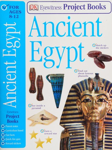 Ancient Egypt (Eyewitness Project Books)
