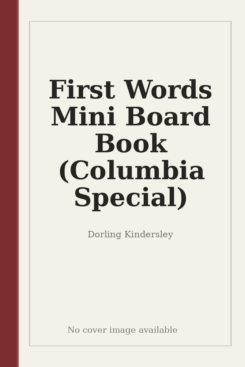 First Words Mini Board Book (Columbia Special) - no cover image available
