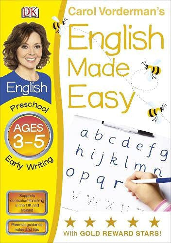 English Made Easy Early Writing Preschool Ages 3-5 (Carol Vorderman's English Made Easy)