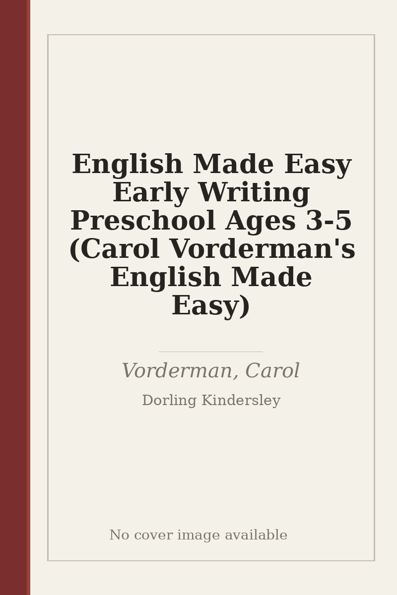 English Made Easy Early Writing Preschool Ages 3-5 (Carol Vorderman's English Made Easy) - no cover image available
