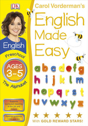 English Made Easy The Alphabet Preschool Ages 3-5 (Carol Vorderman's English Made Easy)