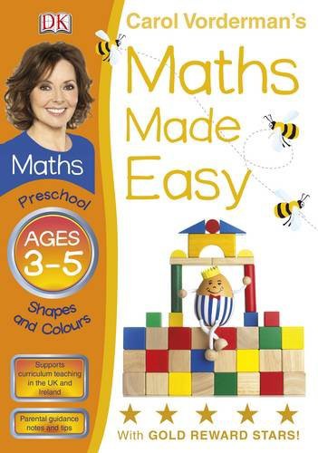 Maths Made Easy Shapes And Patterns Preschool Ages 3-5 (Carol Vorderman's Maths Made Easy)