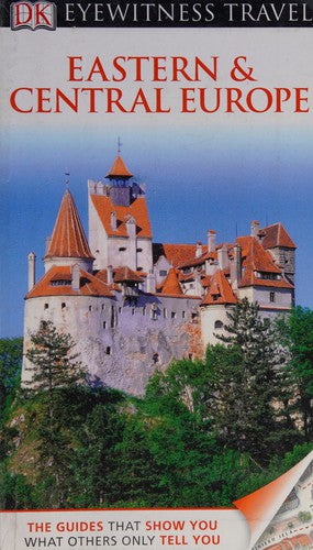 DK Eyewitness Travel Guide: Eastern and Central Europe: Eyewitness Travel Guide 2012 (E)