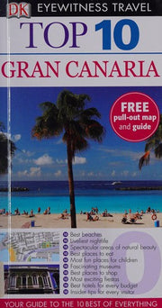DK Eyewitness Top 10 Travel Guide: Gran Canaria: Eyewitness Travel Guide 2012