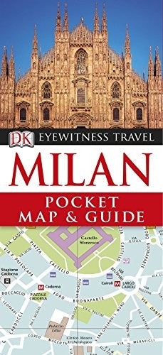 DK Eyewitness Pocket Map and Guide: Milan: Eyewitness Travel Guide 2012 (Pocket Travel Guide)