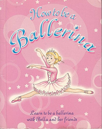 How to be a Ballerina