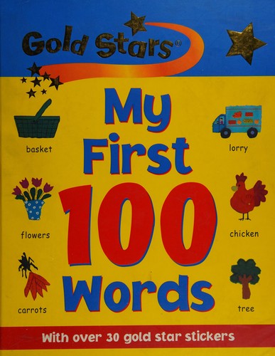 My First 100 Words (Gold Stars First 100 Words S.)