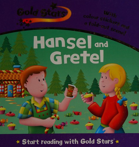 Gold Stars Start Reading: Hansel and Gretel