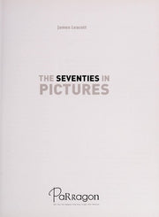 The Seventies in Pictures