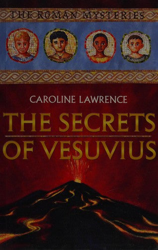 The Secrets of Vesuvius (The Roman Mysteries)