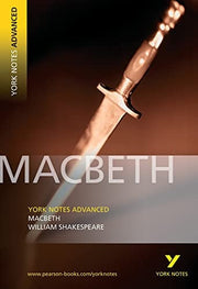 Macbeth (York Notes Advanced) English Literature Study Guide - for 2026, 2027 exams: York Notes Series