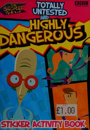 The Secret Show: Totally Untested and Highly Dangerous Activity Book