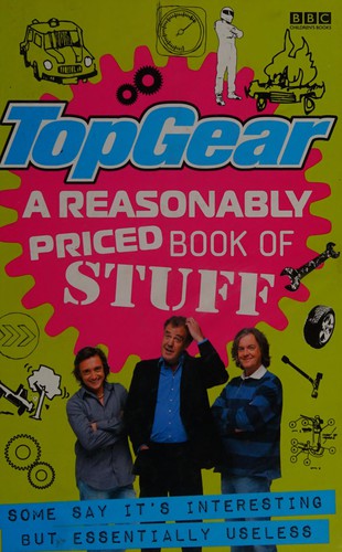 Top Gear: A Reasonably Priced Book of Useless Stuff