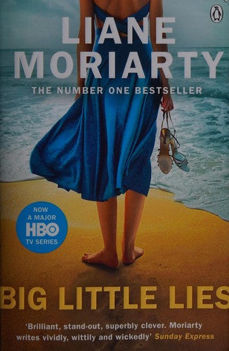 Big Little Lies: The gripping book behind the award-winning TV series from the multi-million copy selling author