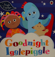In the Night Garden: Goodnight Igglepiggle
