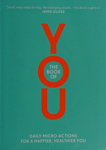 The Book of You: Daily Micro-Actions for a Happier, Healthier You