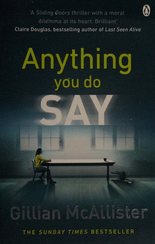 Anything You Do Say: THE ADDICTIVE psychological thriller from the Sunday Times bestselling author - Cover May Vary