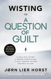 A Question of Guilt: The heart-pounding novel from the No. 1 bestseller now a major BBC4 show: 4 (Cold Case Quartet, 4)