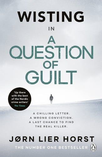 A Question of Guilt: The heart-pounding novel from the No. 1 bestseller now a major BBC4 show: 4 (Cold Case Quartet, 4)