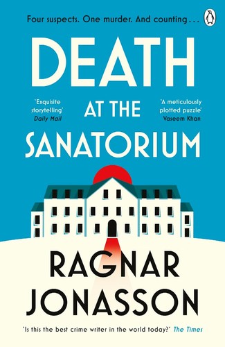 Death at the Sanatorium: The cosy, gripping mystery from the Sunday Times bestseller