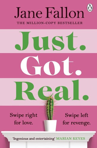 Just Got Real: The gripping revenge comedy and Sunday Times bestseller