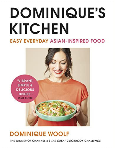 Dominique’s Kitchen: Winner of Channel 4's The Great Cookbook Challenge