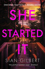 She Started It: The gripping new escapist psychological thriller and perfect holiday read for summer 2024