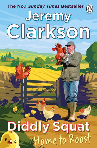 Diddly Squat: Home to Roost: From Sunday Times bestselling author and Grand Tour presenter: 4 (Diddly Squat, 4)