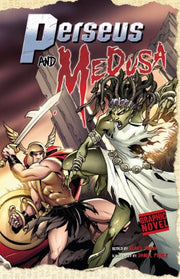 Perseus and Medusa (Graphic Myths)