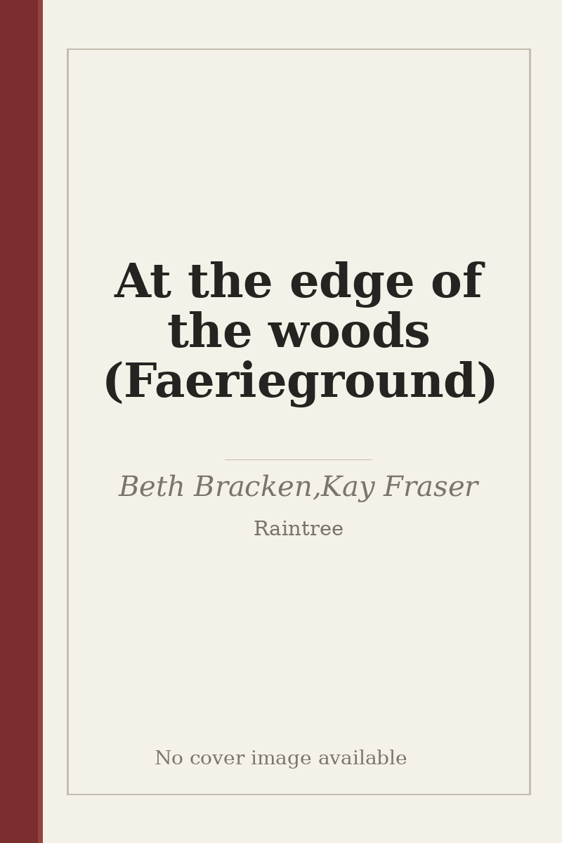 At the edge of the woods (Faerieground) - no cover image available