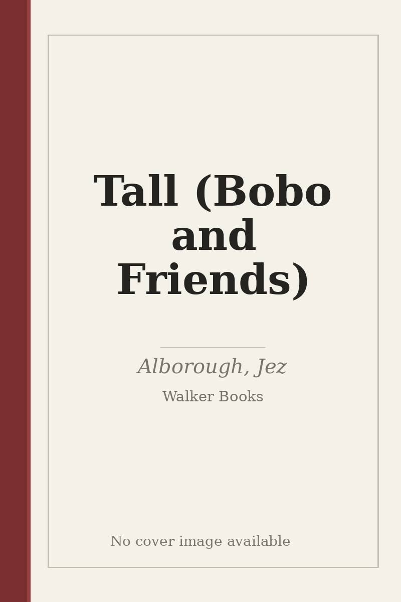 Tall (Bobo and Friends) - no cover image available