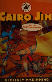 Cairo Jim and the Chaos from Crete: No. 9 (Cairo Jim Chronicles)