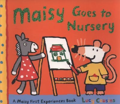 Maisy Goes to Nursery (Maisy First Experiences)