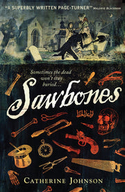 Sawbones: A pacy historical crime thriller set in 18th Century London, the perfect read for age 11, 12, 13, 14