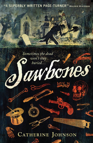 Sawbones: A pacy historical crime thriller set in 18th Century London, the perfect read for age 11, 12, 13, 14
