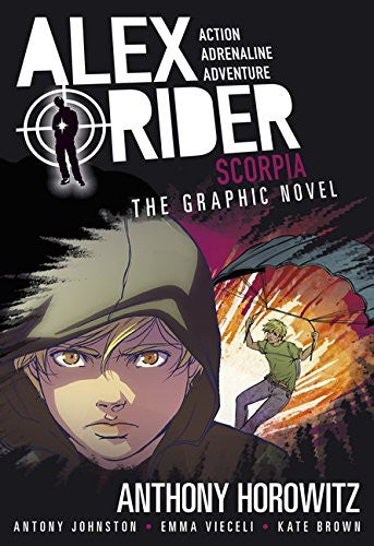 Scorpia Graphic Novel: A thrilling full-colour adaptation of the fifth book in the action-packed spy adventure series that has sold over 21 million copies worldwide (Alex Rider, 5)