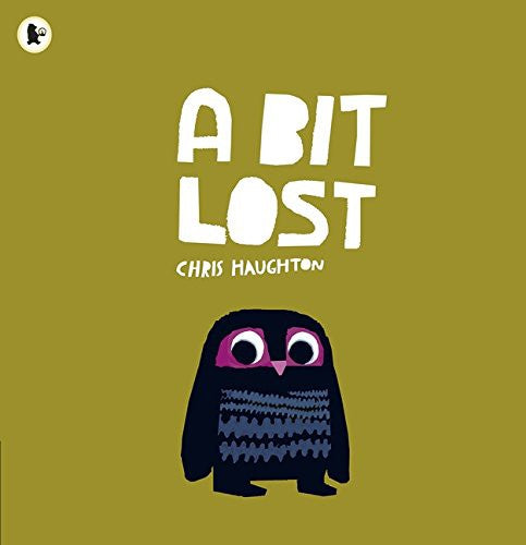 A Bit Lost: The internationally bestselling classic featuring a charming little owl from a multi award-winning author-illustrator