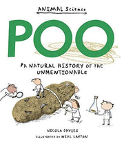 Poo: A Natural History of the Unmentionable (Animal Science)