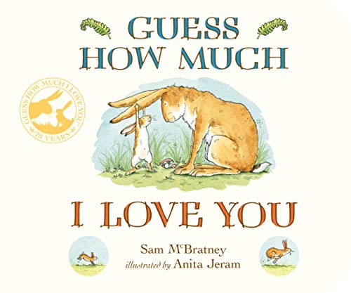 Guess How Much I Love You: Beloved classic bestselling board book about love between a parent and child – perfect Christmas gift for babies, toddlers, ... baby showers and a loved one of any age