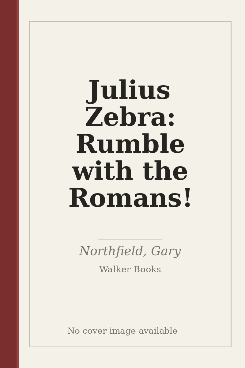 Julius Zebra: Rumble with the Romans! - no cover image available